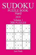 300 Hard Sudoku Puzzle Book - 2018