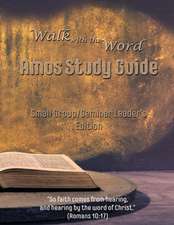 Walk with the Word Amos Study Guide - Leader's Edition