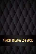 Vehicle Mileage Log Book