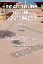 Road Tours of the Southwest, Book 10