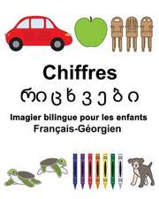 Francais-Georgien Chiffres Imagier Bilingue Pour Les Enfants