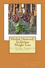 Herbal (Ayurved) Technique Weight Loss