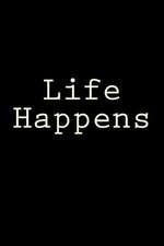 Life Happens