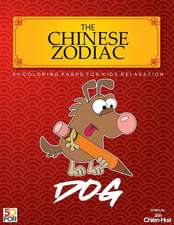 The Chinese Zodiac Dog 50 Coloring Pages for Kids Relaxation