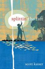 Splittin' the Raft