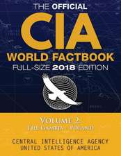 The Official CIA World Factbook Volume 2