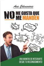 No Me Gusta Que Me Manden