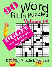 Word Fill-In Puzzles, Volume 14, 90 Puzzles, Over 140 Words Per Puzzle