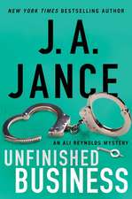 Jance, J: Unfinished Business