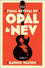 The Final Revival of Opal & Nev