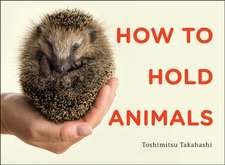 How to Hold Animals