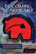 Becoming Bearheart