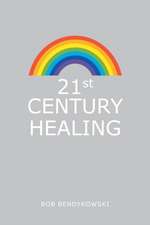 21St Century Healing