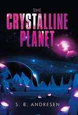 The Crystalline Planet