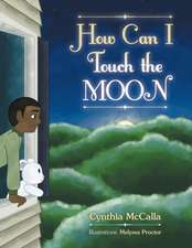 How Can I Touch the Moon