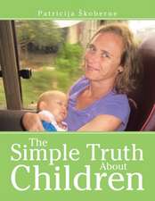 The Simple Truth About Children