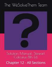 Solution Manual: Stewart Calculus 8th Ed.: Chapter 12 - All Sections