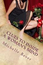 Clues to Inside a Woman's Mind