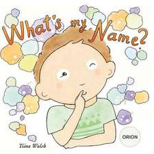 What's My Name? Orion