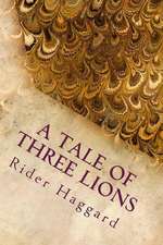 A Tale of Three Lions