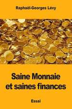 Saine Monnaie Et Saines Finances