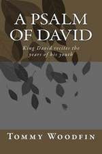 A Psalm of David