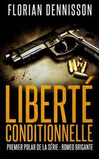 Liberte Conditionnelle (Polar)