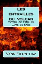 Les Entrailles Du Volcan