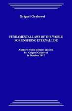 Fundamental Laws of the World for Ensuring Eternal Life