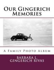 Our Gingerich Memories