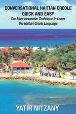 Conversational Haitian Creole Quick and Easy