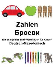 Deutsch-Mazedonisch Zahlen Ein Bilinguales Bild-Worterbuch Fur Kinder