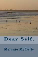 Dear Self,