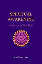 Spiritual Awakening in the Age of Kali Yuga