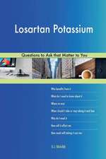 Losartan Potassium 626 Questions to Ask That Matter to You