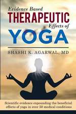 Evidence Based Therapeutic Effects of Yoga