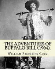 The Adventures of Buffalo Bill (1904). by