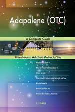 Adapalene (OTC); A Complete Guide