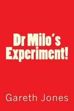 Dr Milo's Experiment!