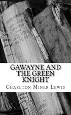 Gawayne and the Green Knight