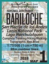 Hiking Around Bariloche Map 1 San Martin de Los Andes, Lanin National Park, Lago Huechulafquen Complete Trekking/Hiking/Walking Topographic Map Atlas