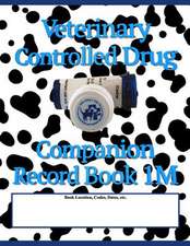 Veterinary Controlled Drug Companion Record Book 1m