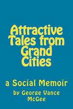 Attractive Tales from Grand Cities