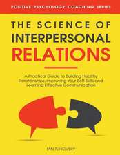 The Science of Interpersonal Relations