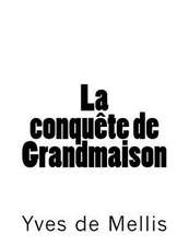 La Conquete de Grandmaison