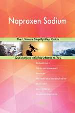 Naproxen Sodium; The Ultimate Step-By-Step Guide