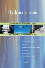 Hydrocortisone; Complete Self-Assessment Guide