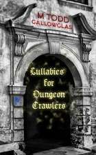 Lullabies for Dungeon Crawlers