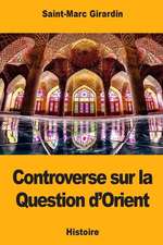 Controverse Sur La Question D'Orient