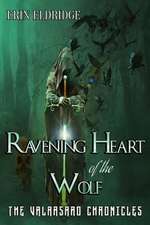 Ravening Heart of the Wolf